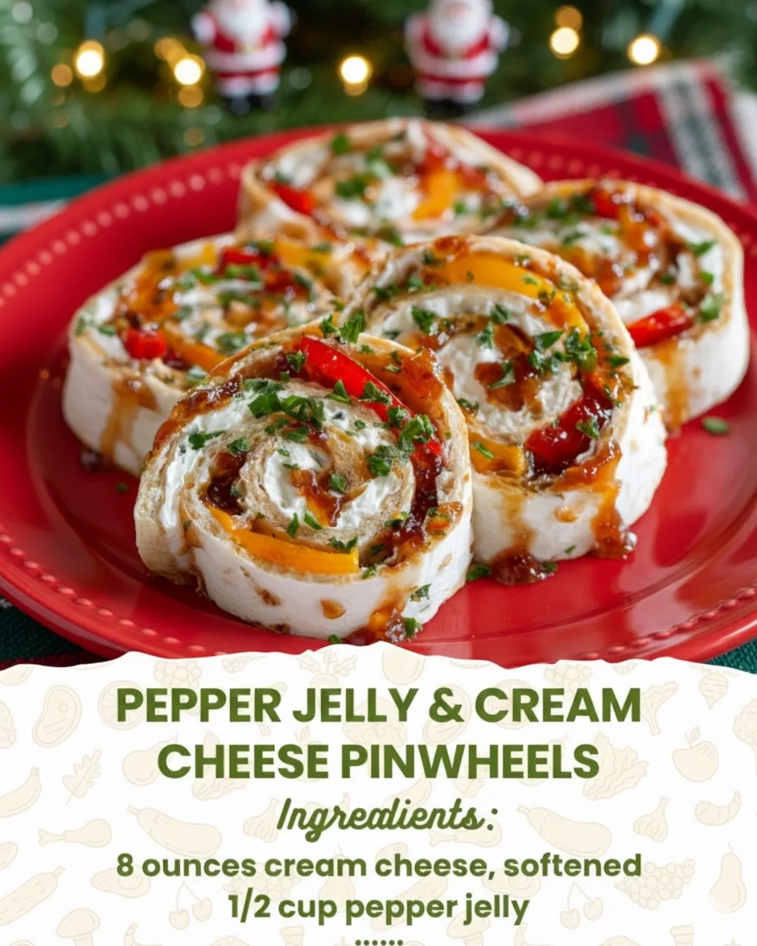Easy Pepper Jelly Cream Cheese Pinwheels
